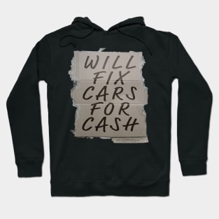 Mechanic Mechanics Funny Will Fix Cars For Cash Hoodie